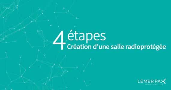 vignette actualites 4 etapes pour la creation d'une salle radioprotegee